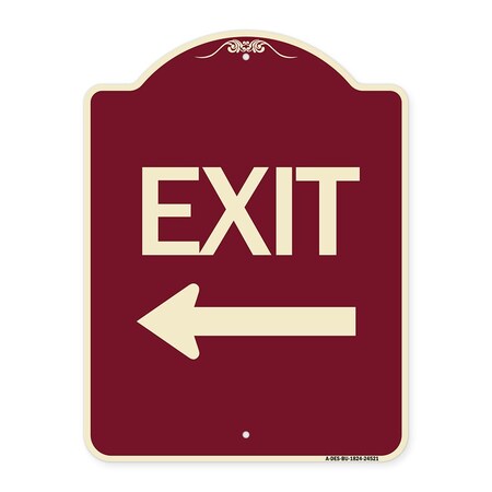 Signmission Designer Series Exit W/ Left Arrow, Burgundy Heavy-Gauge Aluminum Sign, 18" L, 24" H, BU-1824-24521 A-DES-BU-1824-24521